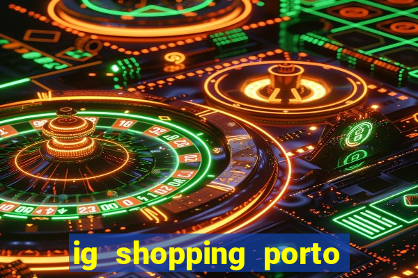 ig shopping porto velho cinema